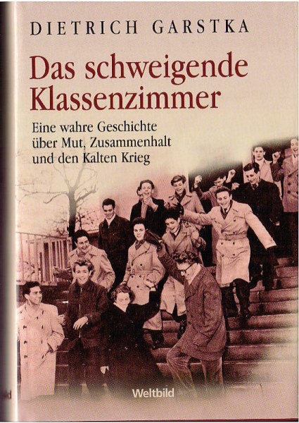 Garstka, Dietrich - Das schweigende Klassenzimmer